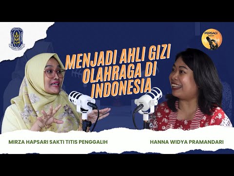 Seperti Apa Menjadi Ahli Gizi Olahraga di Indonesia? | PERSAGI Kabupaten Bangkalan PODCAST Eps. 12