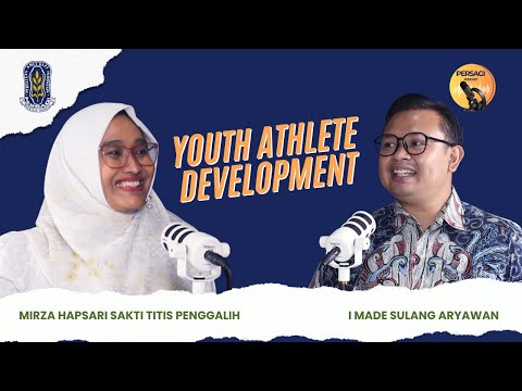 Youth Athlete Development | PERSAGI Kabupaten Bangkalan PODCAST Eps. 13